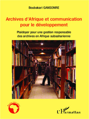cover image of Archives d'Afrique et communication pour le développement